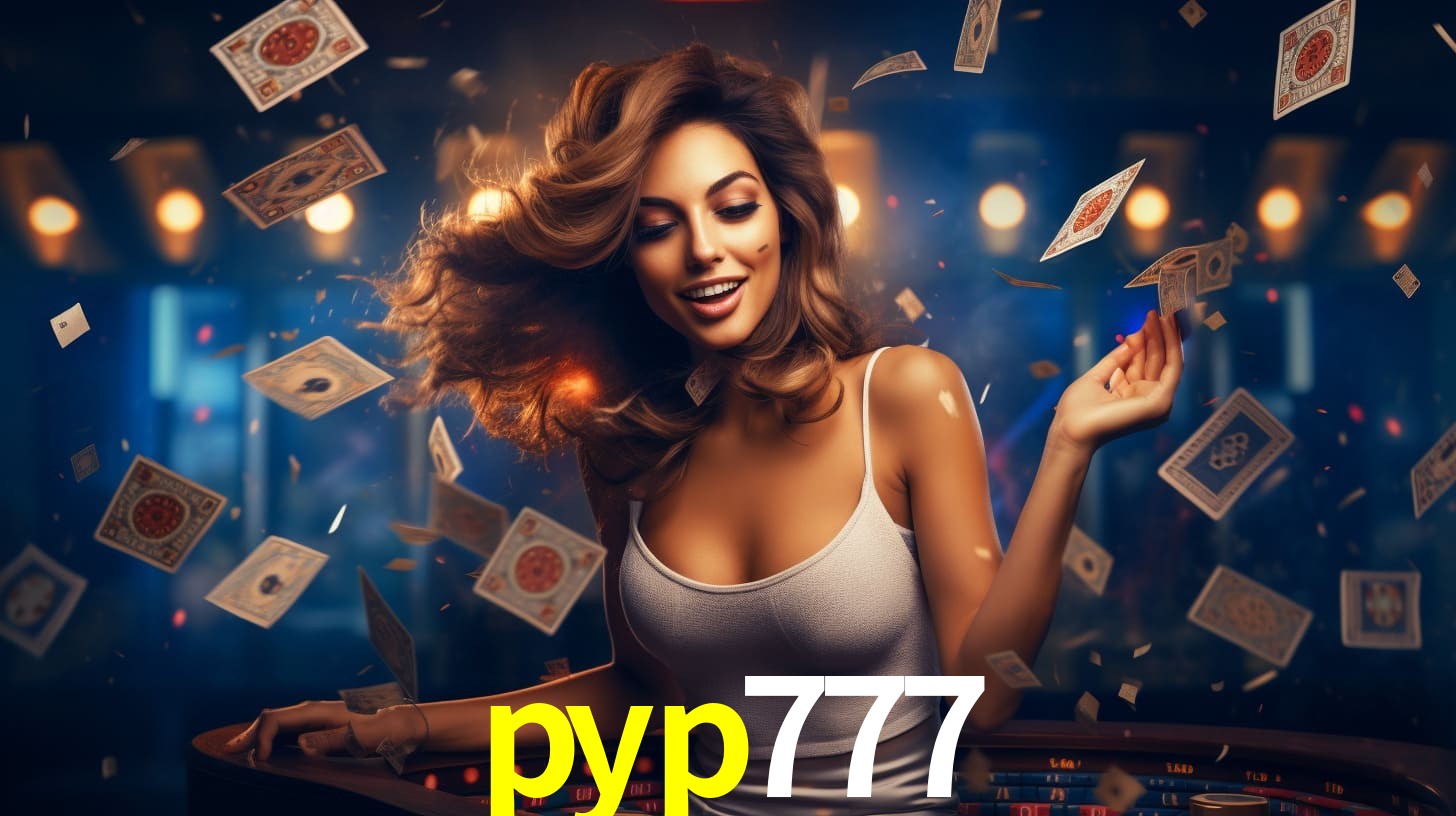 pyp777: Seu Cassino Premiado com Pagamentos Rápidos